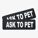 Black and white side badges that say "ASK TO PET"